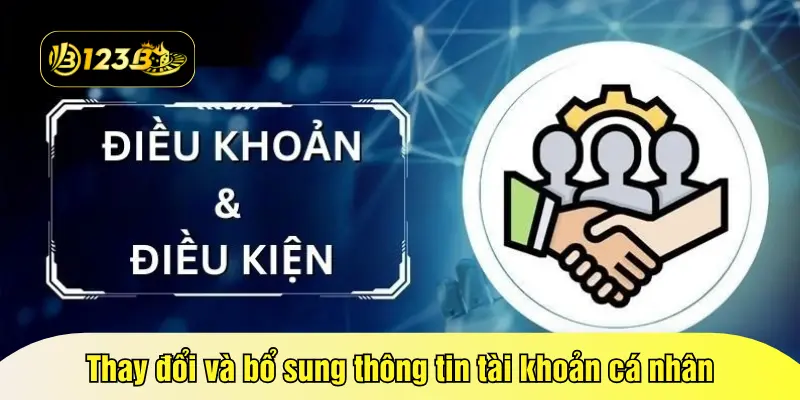 Thay đổi và bổ sung thông tin tài khoản cá nhân